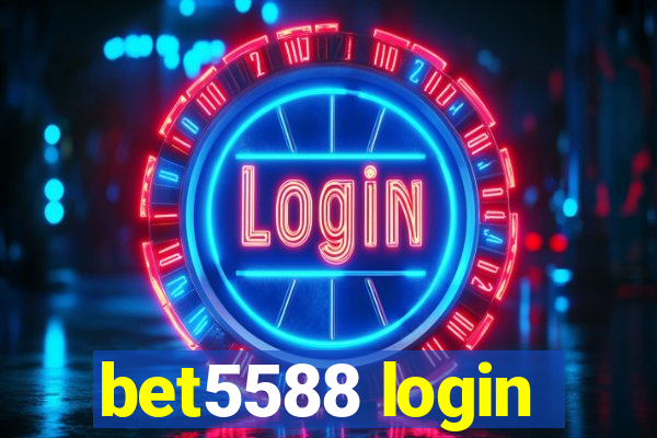 bet5588 login